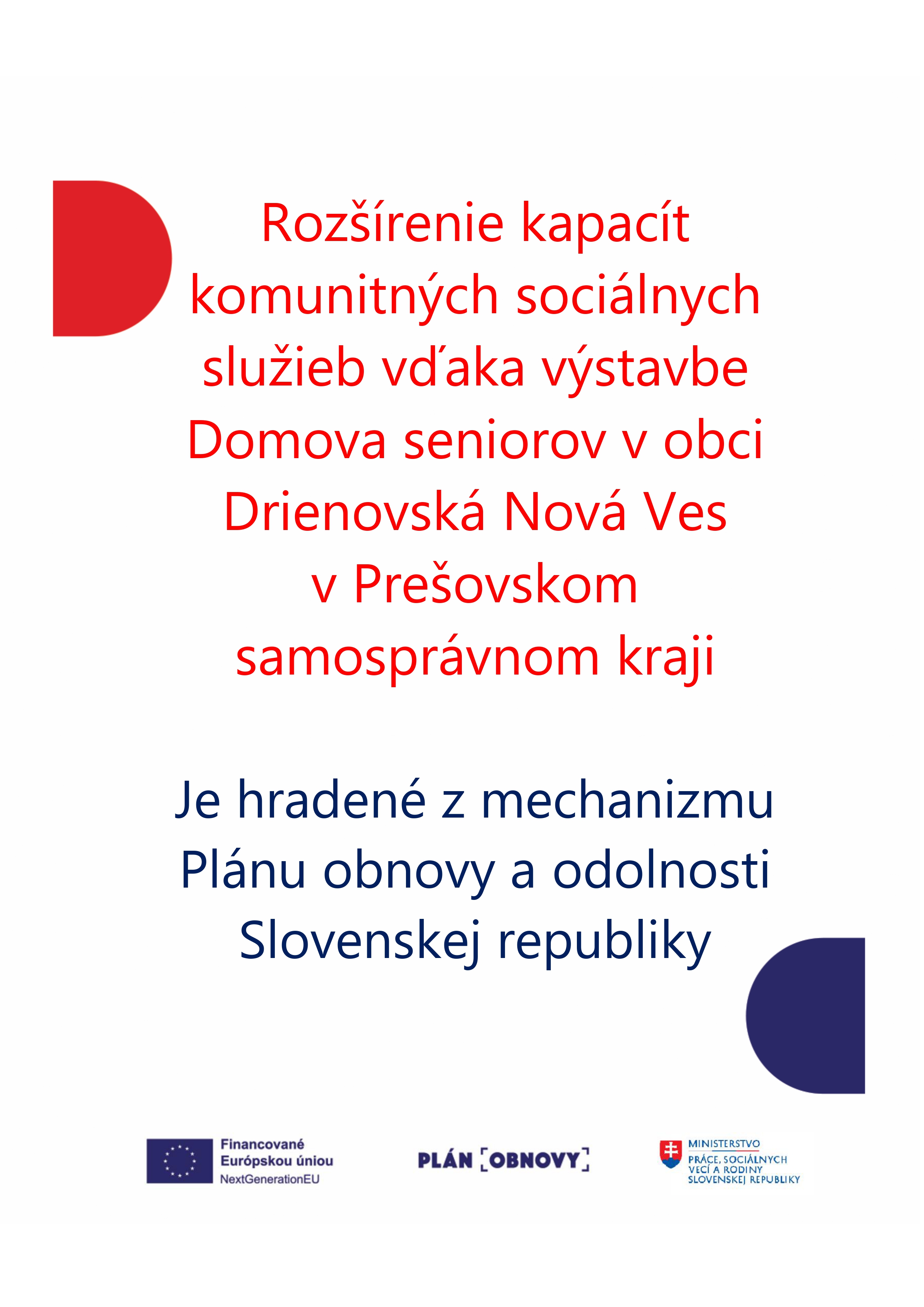 Rozšírenie kapacít komunitných sociálnych služieb – Domov seniorov v obci Drienovská Nová Ves